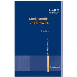 Winnicott:Kind, Familie und Umwelt, Fachbücher von Donald W. Winnicott
