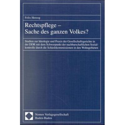 Rechtspflege - Sache des ganzen Volkes?, Taschenbuch von Felix Herzog, Nomos, 978-3-7890-6210-0