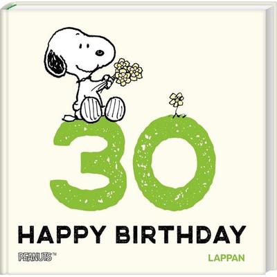 Peanuts Geschenkbuch: Happy Birthday zum 30. Geburtstag, Gebundene Ausgabe von Charles M. Schulz, Lappan, 978-3-8303-6431-3