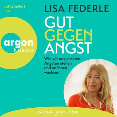 Gut gegen Angst - Lisa Federle, Audio, 9783732492459