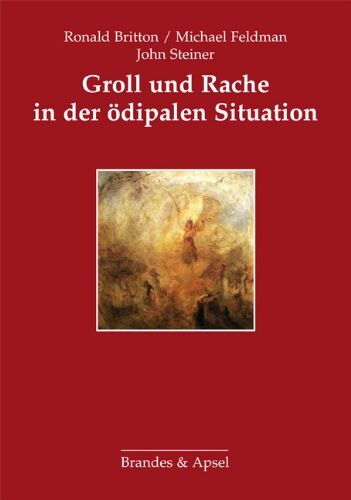 Ronald Britton - Groll und Rache in der ödipalen Situation: Beiträge der Westlodge-Konferenz - Preis vom 09.10.2026 07:28:09 h