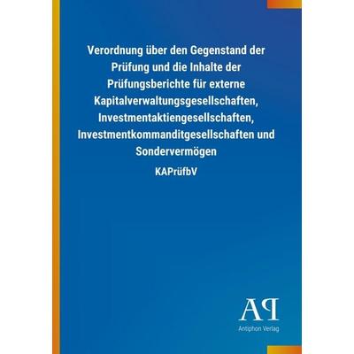 Verordnung über den Gegenstand der Prüfung und die Inhalte der Prüfungsberichte für externe Kapitalverwaltungsgesellschaften,