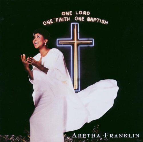 Aretha Franklin - One Lord,One Faith,One Baptism - Preis vom 15.10.2026 23:06:25 h