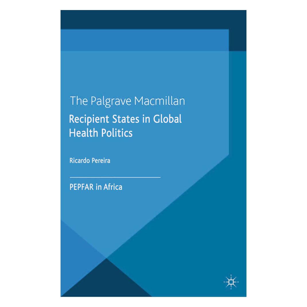 Springer Recipient States in Global Health Politics (Englisch, Softcover, Ricardo Pereira) (55818881)