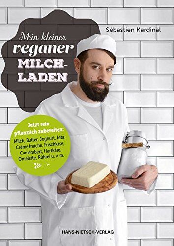 Sébastien Kardinal - Mein kleiner veganer Milchladen - Preis vom 09.10.2026 07:28:09 h