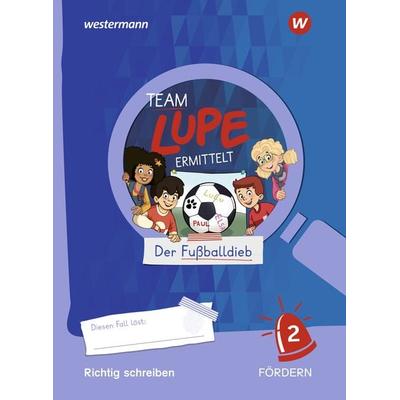TEAM LUPE ERMITTELT - Übungshefte. Richtig schreiben 2 FÖRDERN, Geheftet von , Westermann Schulbuchverlag