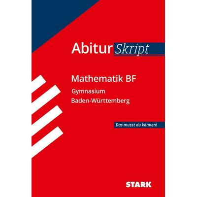 STARK AbiturSkript - Mathematik BF - BaWü, Taschenbuch von Attila Furdek,Matthias Benkeser,Diana Dragmann, Stark Verlag GmbH