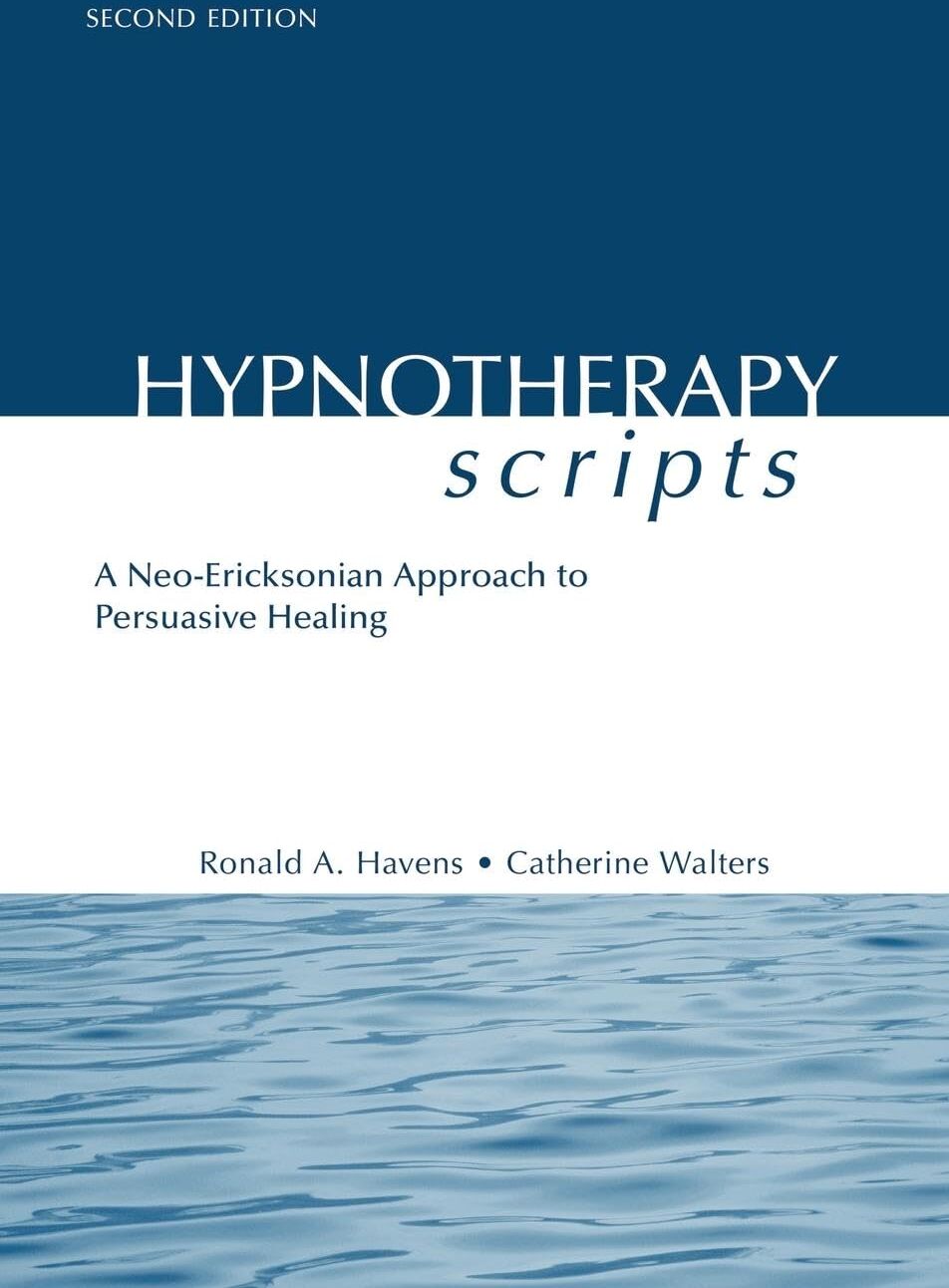 Catherine Walters - Hypnotherapy Scripts: A Neo-Ericksonian Approach to Persuasive Healing - Preis vom 30.09.2026 09:01:18 h