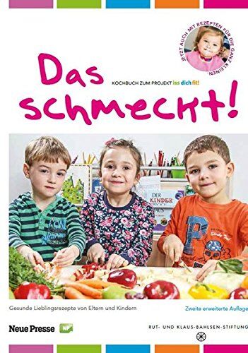 Rut- und Klaus-Bahlsen-Stiftung - Das schmeckt!: Das Kochbuch zum Projekt iss dich fit! - Preis vom 13.10.2026 19:28:25 h