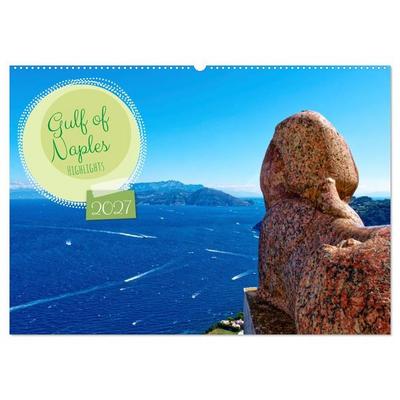 Gulf of Naples - Highlights (Wall Calendar 2027 DIN A2 landscape), CALVENDO 12 Month Wall Calendar