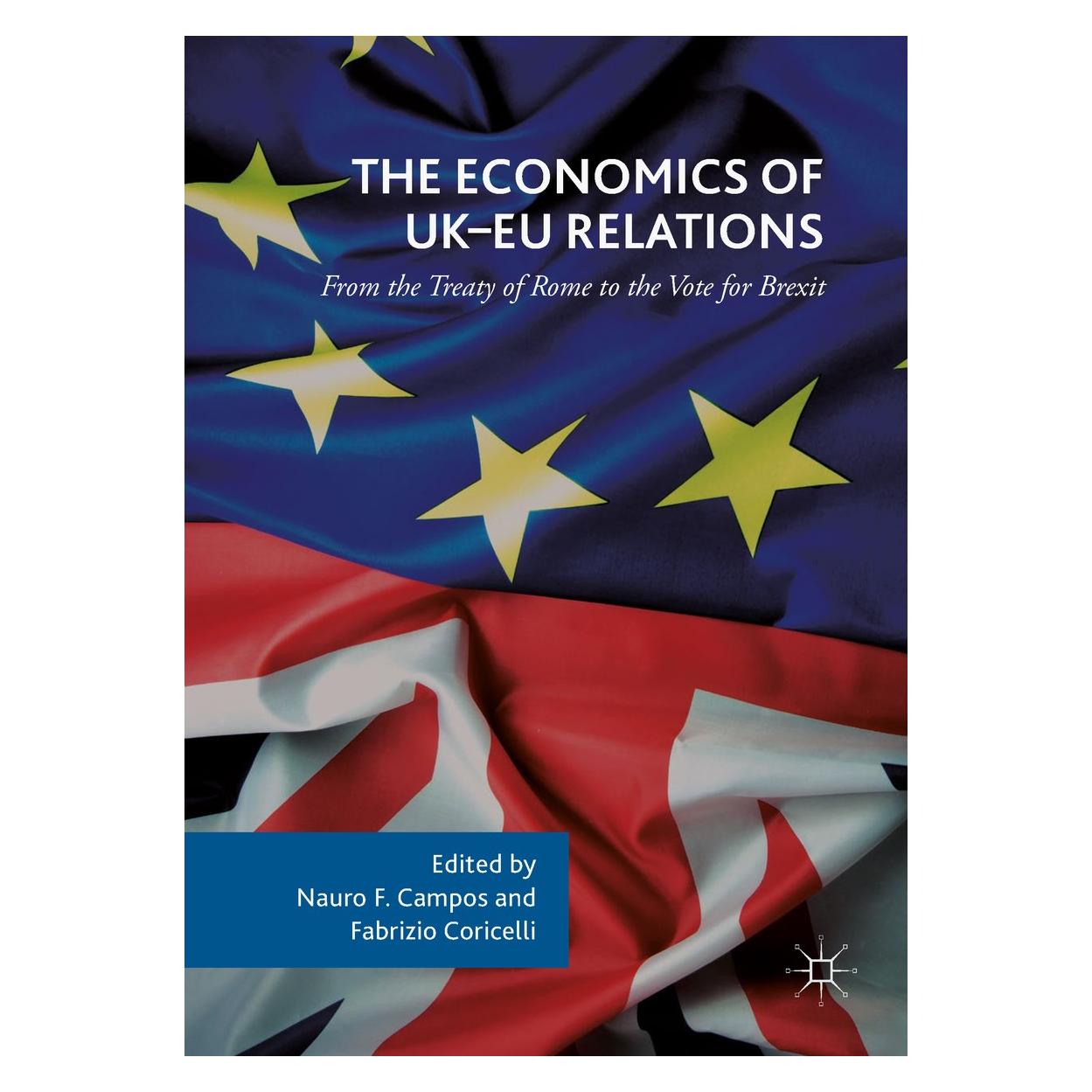 Springer The Economics of UK-EU Relations (Englisch, Hardcover, Fabrizio Coricelli, Nauro F. Campos) (9783319554945)