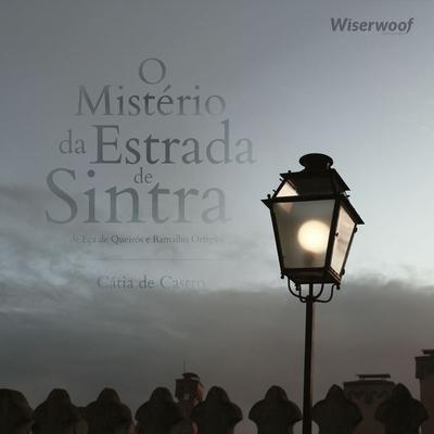 O Mistério da Estrada de Sintra - Eça Queirós,Ramalho Ortigão, Audio, 4061707024634