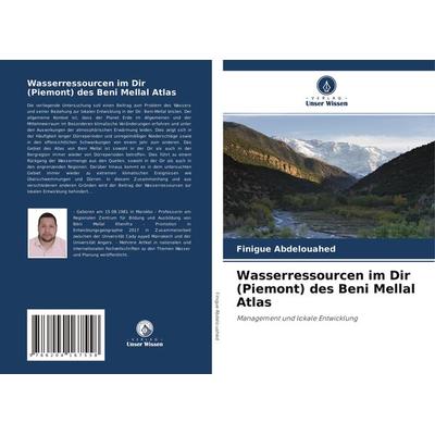Wasserressourcen im Dir (Piemont) des Beni Mellal Atlas, Taschenbuch von Finigue Abdelouahed, Verlag Unser Wissen, 978-620-4-16755-8