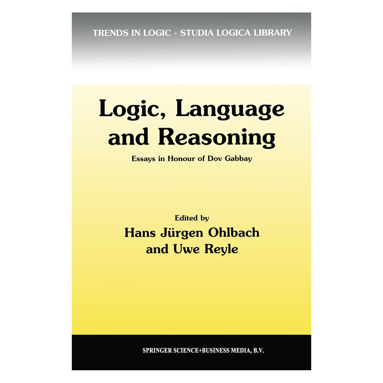 Springer Logic, Language and Reasoning (Englisch, Hardcover, Hans Jürgen Ohlbach, Uwe Reyle) (9780792356875)