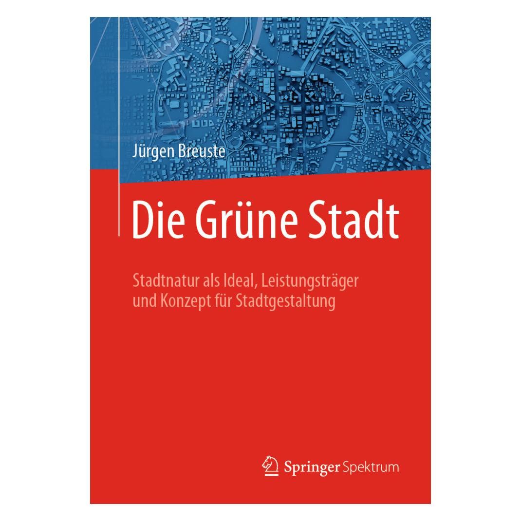 Springer Die Grüne Stadt (Deutsch, Softcover, Jürgen Breuste) (35153792)