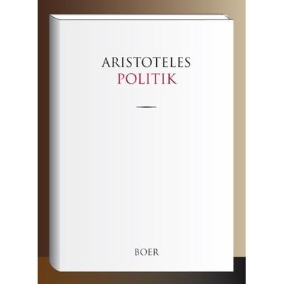 Politik, Gebundene Ausgabe von Aristoteles Stagira Aristoteles, Boer Verlag, 978-3-96662-132-8