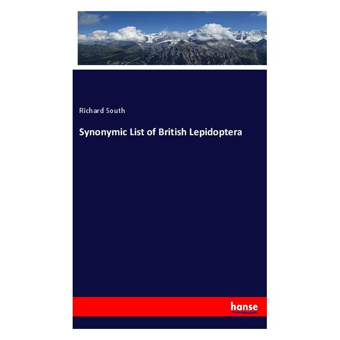 Hansebooks Synonymic List of British Lepidoptera (Englisch, Softcover, Richard South) (55999651)