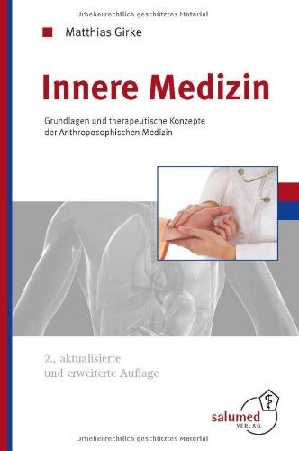 Matthias Girke - Innere Medizin: Grundlagen und therapeutische Konzepte der Anthroposophischen Medizin - Preis vom 09.10.2026 07:28:09 h