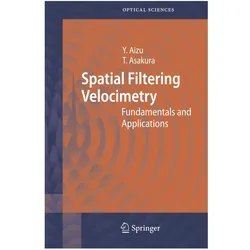 Spatial Filtering Velocimetry, Fachbücher von Toshimitsu Asakura, Yoshihisa Aizu