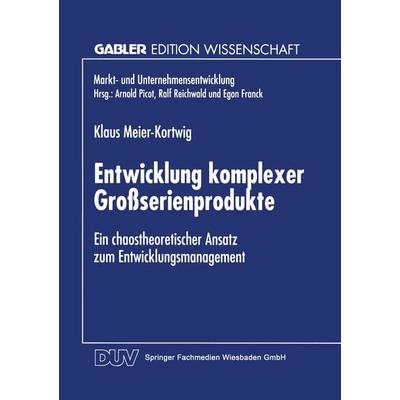 Entwicklung komplexer Großserienprodukte, Taschenbuch von Klaus Meier-Kortwig, Deutscher Universitätsverlag, 978-3-8244-6799-0