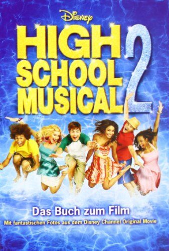 Walt Disney - Disney High School Musical 2: Der Roman zum Film - Preis vom 13.10.2026 19:28:25 h