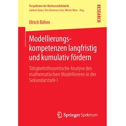 Modellierungskompetenzen langfristig und kumulativ fördern, Fachbücher von Ulrich Böhm
