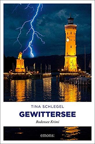Tina Schlegel - Gewittersee: Bodensee Krimi - Preis vom 02.10.2026 23:42:20 h