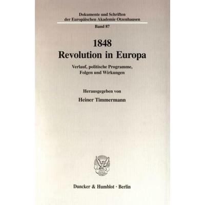 1848 - Revolution in Europa., Taschenbuch von , Duncker & Humblot, 978-3-428-09778-4