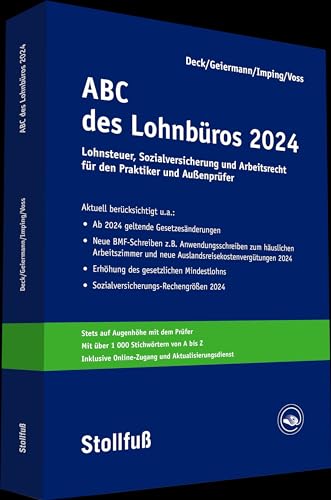 Imping, Dr. Andreas - ABC des Lohnbüros 2024: Lohn- und Gehaltsabrechnung 2024 von A-Z. Lohnsteuer. Sozialversicherung. Mit Beiträgen zum Arbeitsrecht (Stollfuss-Ratgeber) - Preis vom 09.10.2026 07:28:09 h