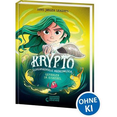 Krypto - Geheimnisvolle Meereswesen (Band 4) - Gefangen im Eisnebel, Gebundene Ausgabe von Hans Jørgen Sandnes, Loewe, 978-3-7432-2222-9