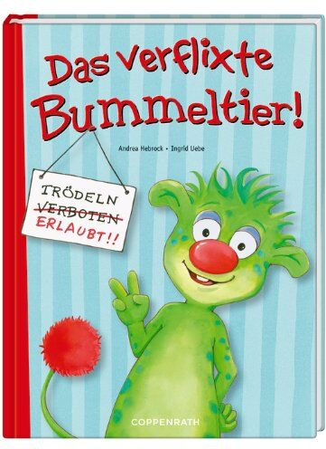 Ingrid Uebe - Das verflixte Bummeltier!: Trödeln (verboten) erlaubt!! - Preis vom 09.10.2026 07:28:09 h