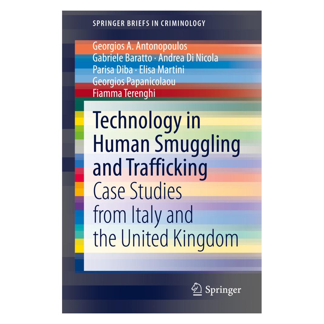 Springer Technology in Human Smuggling and Trafficking (Englisch, Softcover, Andrea Di Nicola, Elisa Martini, Fiamma Terenghi, Gabriele Baratto, Georgios A Antonopoulos, Georgios Papanicolaou, Parisa Diba) (56127468)