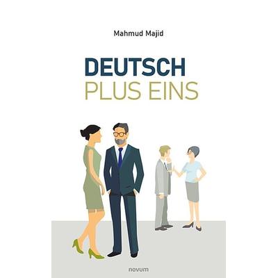 Deutsch Plus Eins, Gebundene Ausgabe von Mahmud Majid, Novum Verlag, 978-3-903861-28-2