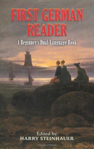 Harry Steinhauer - First German Reader: A Beginner's Dual-Language Book (Dual-Language Books) - Preis vom 30.09.2026 22:30:23 h
