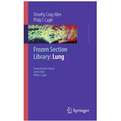 Frozen Section Library: Lung, Fachbücher von Philip T Cagle, Timothy Craig Allen