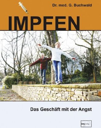 Gerhard Buchwald - Impfen: Das Geschäft mit der Angst - Preis vom 09.10.2026 07:28:09 h