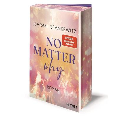 No Matter Why, Taschenbuch von Sarah Stankewitz, Heyne, 978-3-453-42898-0