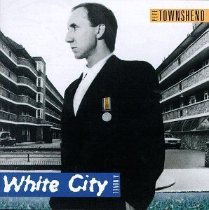 Pete Townshend - White City - a Novel - Preis vom 30.09.2026 22:30:23 h