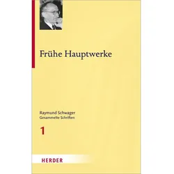 Schwager:Frühe Hauptwerke, Sachbücher von Raymund Schwager
