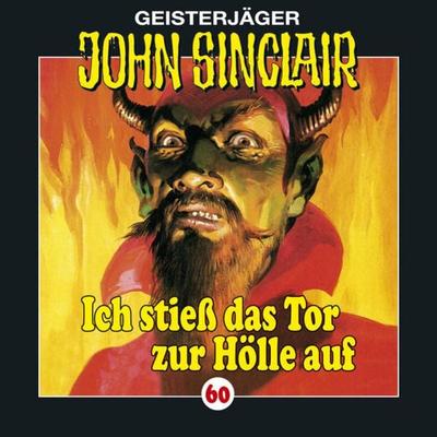 Folge 60: Ich stieß das Tor zur Hölle auf (I/ III) - Jason Dark, Audio, 9783838766737