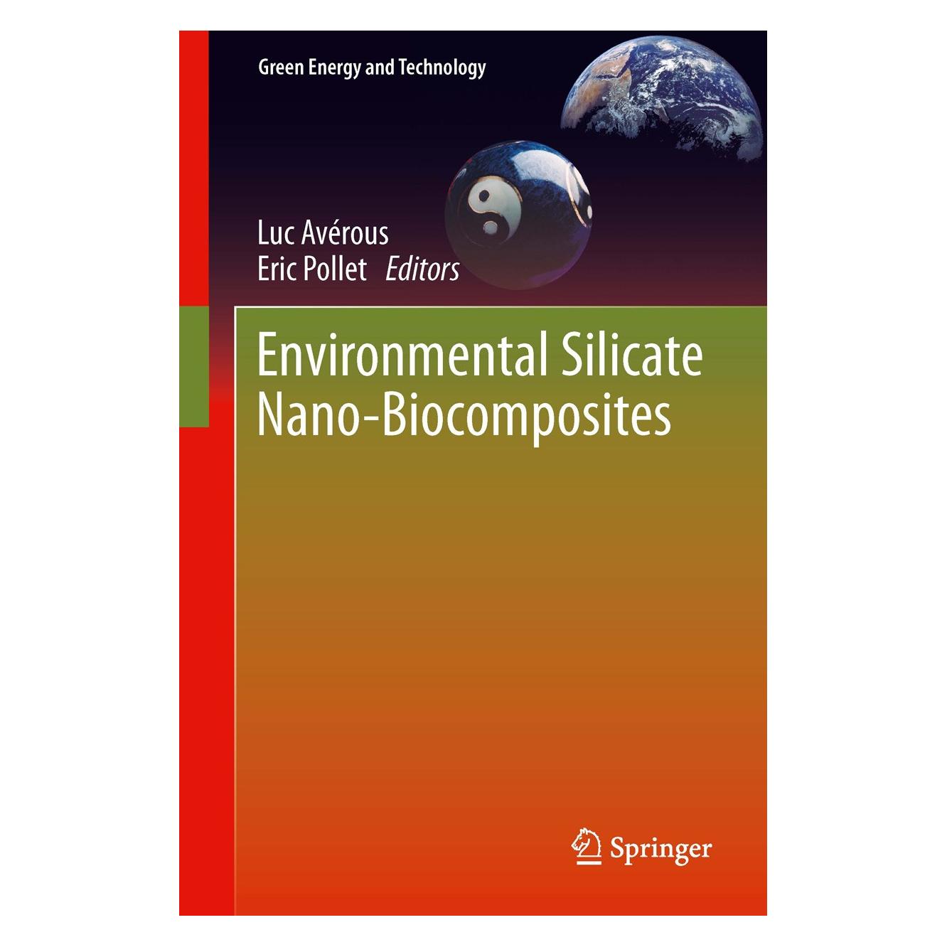 Springer Environmental Silicate Nano-Biocomposites (Englisch, Eric Pollet, Luc Avérous, 2012) (9781447141013)