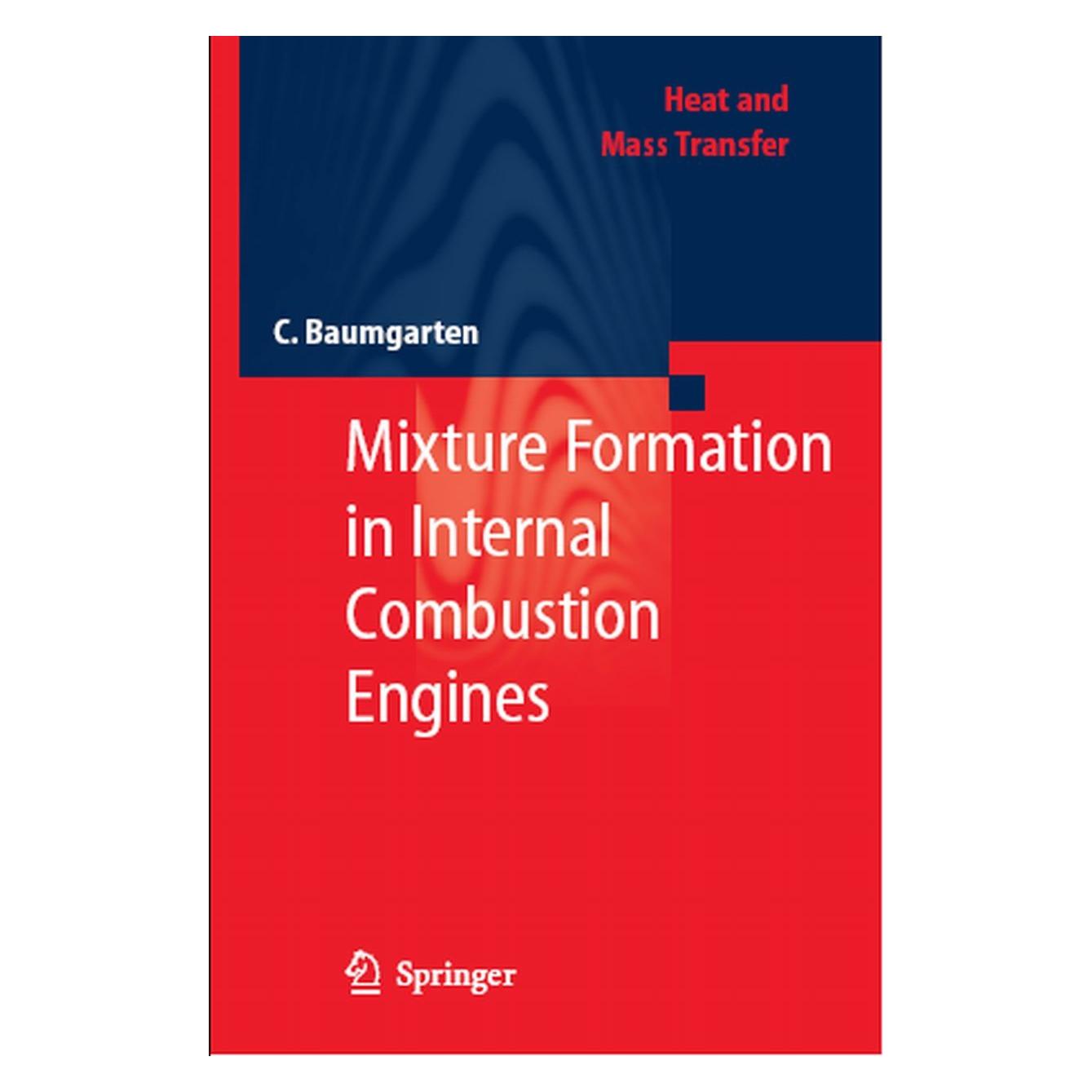Springer Mixture Formation in Internal Combustion Engines (Englisch, Hardcover, Carsten Baumgarten) (9783540308355)