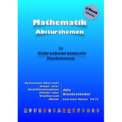 Kursthemen / Gebrochenrationale Funktionen, Taschenbuch von Dieter Küntzer, Epubli, 978-3-7450-0033-7