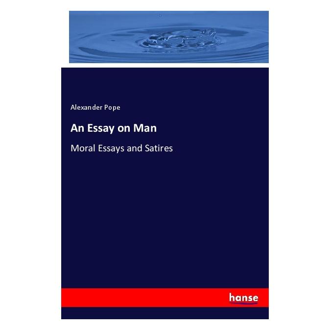 Hansebooks An Essay on Man (Englisch, Softcover, Alexander Pope) (56057382)