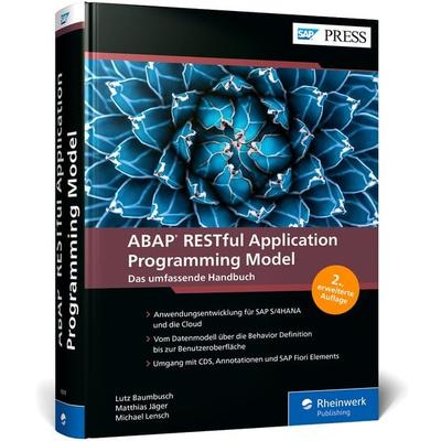 ABAP RESTful Application Programming Model, Gebundene Ausgabe von Lutz Baumbusch,Matthias Jäger,Michael Lensch, Rheinwerk Verlag, 978-3-367-10078-1