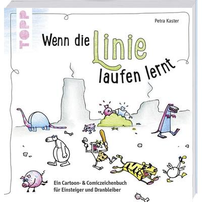 Wenn die Linie laufen lernt, Taschenbuch von Petra Kaster, Frechverlag GmbH, 978-3-7724-6294-8