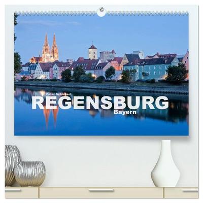 Regensburg - Bayern (hochwertiger Premium Wandkalender 2026 DIN A2 quer), Kunstdruck in Hochglanz
