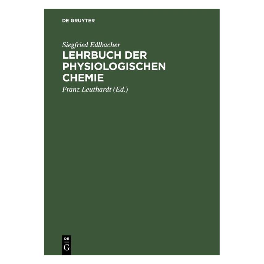 De Gruyter Edlbacher:Lehrbuch der physiologischen (Deutsch, Hardcover, Siegfried Edlbacher) (66439352)