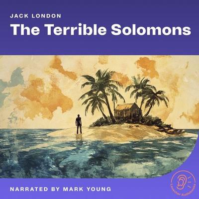 The Terrible Solomons - Jack London, Audio, 9783711919250