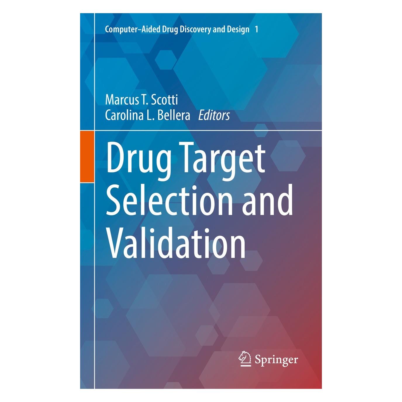 Springer Drug Target Selection and Validation (Englisch, Hardcover, Carolina L. Bellera, Marcus T. Scotti) (9783030958947)